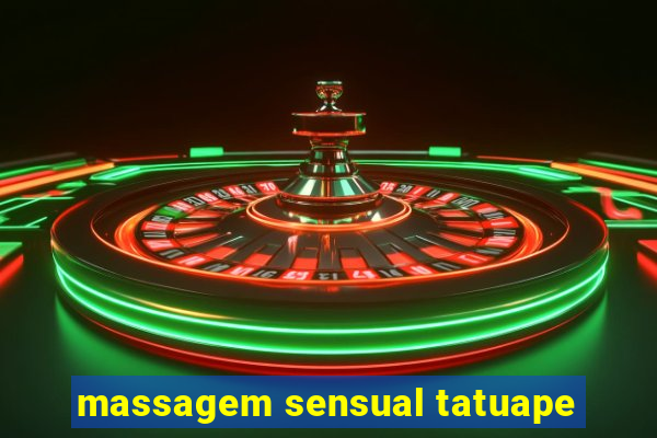 massagem sensual tatuape